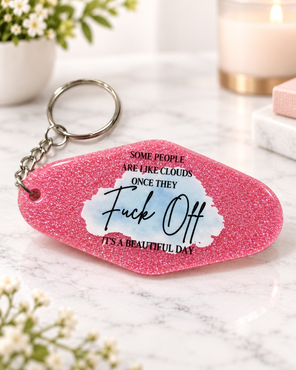 Some People Are Like Clouds key ring